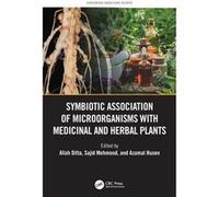 Symbiotic Association of Microorganisms with Medicinal and Herbal Plants - Taylor amp Francis Ltd - Taylor amp Francis Ltd - Livre en Anglais - Hardback Taylor amp Francis LtdTaylor amp Francis Ltd (A