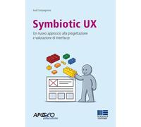 Symbiotic UX. Un nuovo approccio alla progettazione e valutazione di interfacce