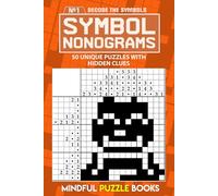 Symbol Nonograms: 50 Unique Puzzles with Hidden Clues