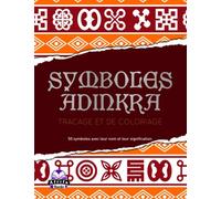 SYMBOLES ADINKRA: Livre de traçage et de coloriage