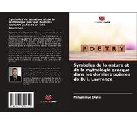 Symboles De La Nature Et De La Mythologie Grecque Dans Les Derniers Poèmes De D.H. Lawrence