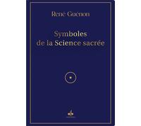 Symboles de la science sacrée - René Guénon - Albouraq - broché - Essai