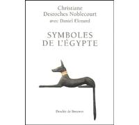 Symboles de l'Egypte Christiane Desroches-Noblecourt (Auteur)