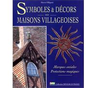 SYMBOLES & DECORS DES MAISONS VILLAGEOISES