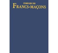 Symboles des Francs-Maçons