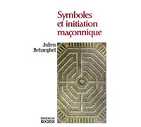 Symboles Et Initiation Maçonnique - Hiram Dans Le Labyrinthe