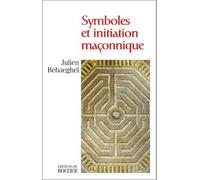 Symboles et initiation maçonnique Hiram dans le labyrinthe - Julien Behaeghel - Rocher Eds Du - broché - Essai