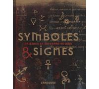 Symboles et signes: Origines et interprétations