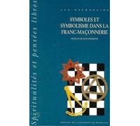 SYMBOLES ET SYMBOLISME DANS LA FRANC-MACONNERIE T2
