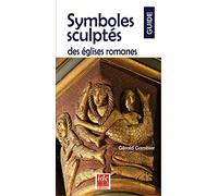 Symboles Sculptes Dans les Églises Romanes