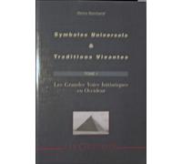 Symboles universels et traditions vivantes Tome 1 Grandes voies initiatiques en Occident - Henry Normand - P. Geuthner - broché - Etude