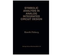 Symbolic Analysis In Analog Integrated Circuit Design