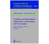 Symbolic And Quantitative Approaches To Reasoning And Uncertainty