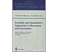 Symbolic And Quantitative Approaches To Reasoning And Uncertainty