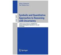 Symbolic And Quantitative Approaches To Reasoning With Uncertainty