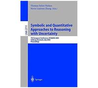 Symbolic And Quantitative Approaches To Reasoning With Uncertainty