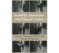 Symbolic Interaction and Cultural Studies by Howard S. Becker Paperback Book Howard S. Becker (Auteur)