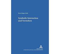 Symbolic Interaction And Verstehen