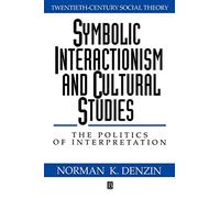 Symbolic Interactionism and Cultural Studies