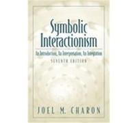 Symbolic Interactionism Joel M. Charon, Spencer Cahill (Auteur)