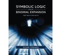 Symbolic Logic And The Binomial Expansion