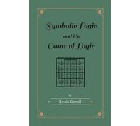 Symbolic Logic And The Game Of Logic