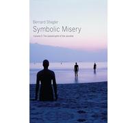 Stiegler & Bernard – Symbolic Misery: The Catastrophe of the Sensible
