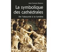 La symbolique des cathédrales: De l'obscurité à la lumière