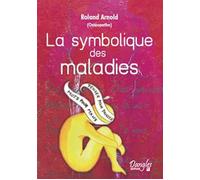 La Symbolique Des Maladies