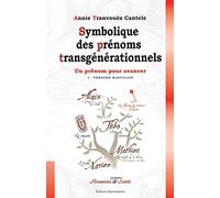 Annie Tranvouëz – Symbolique des prénoms transgénérationnels – Tome 1 Les prénoms masculins – Broché