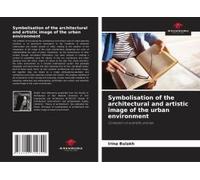 Symbolisation Of The Architectural And Artistic Image Of The Urban Environment