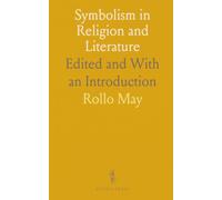 Symbolism in Religion and Literature: Edited and With an Introduction