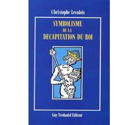 Symbolisme De La Décapitation Du Roi