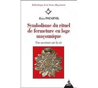 Symbolisme du rituel de fermeture en loge maçonnique