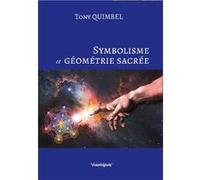 Symbolisme et géométrie sacrée Quimbel Tony (Auteur)