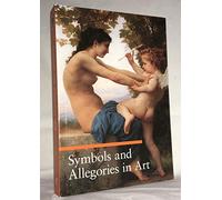 Symbols and Allegories in Art (Guide to Imagery) by Battistini, Matilde (2005) Paperback