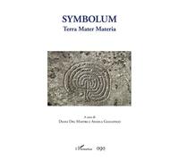 Symbolum Terra mater materia - Angela Giallongo - L'harmattan - broché - Essai