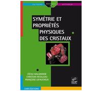 Symétrie Et Propriétés Physiques Des Cristaux