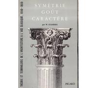 Symétrie, goût, caractère. Théorie et terminologie de l'architecture à l'âge classique, 1550-1800