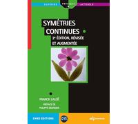 Symétries continues 2ème édition: 2e édition révisée et augmentée