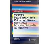 Symmetric Discontinuous Galerkin Methods For 1-D Waves