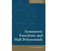 Symmetric Functions and Hall Polynomials (Oxford Classic Texts in the Physical Sciences) - [Version Originale] Inconnu (Auteur)