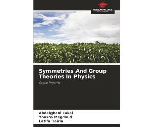 Symmetries And Group Theories In Physics: Group Theories