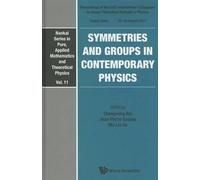 Symmetries And Groups In Contemporary Physics