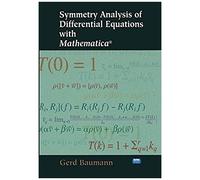Symmetry Analysis Of Differential Equations With Mathematica®