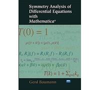 Symmetry Analysis Of Differential Equations With Mathematica®