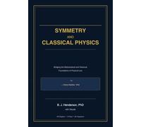 Symmetry and Classical Physics: From Zero and Set Theory to Noether, Poincaré, and Weinberg