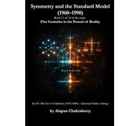Symmetry and the Standard Model (1960-1990): Era IV: The Era of Unification (1935-2000) - Quantum Fields to Strings
