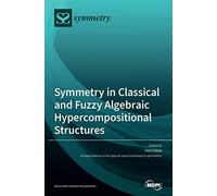 Symmetry In Classical And Fuzzy Algebraic Hypercompositional Structures