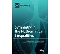 Symmetry In The Mathematical Inequalities